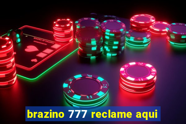 brazino 777 reclame aqui